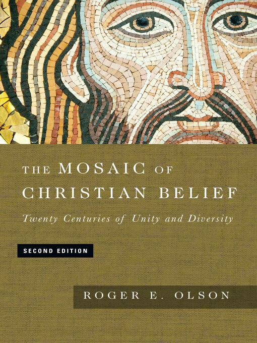 Title details for The Mosaic of Christian Belief by Roger E. Olson - Wait list
